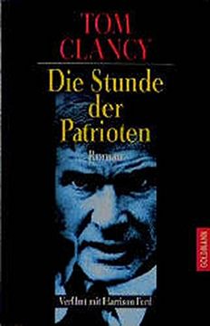 portada Die Stunde der Patrioten (Goldmann Allgemeine Reihe) Clancy, tom and Abel, Jã¼Rgen
