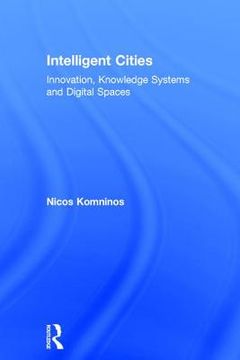 portada intelligent cities: innovation, knowledge systems and digital spaces (en Inglés)