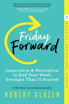 portada Friday Forward: Inspiration & Motivation to End Your Week Stronger Than It Started (en Inglés)