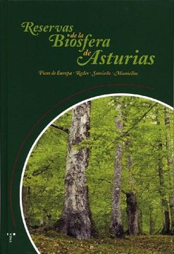 portada Reservas de la biosfera de Asturias. Picos de Europa, Redes, Somiedo, Muniellos (in Spanish)