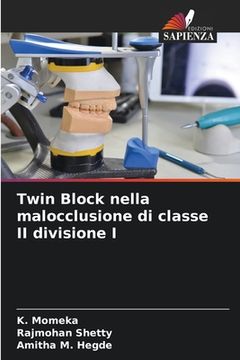 portada Twin Block nella malocclusione di classe II divisione I (in Italian)