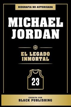 portada Michael Jordan - el Legado Inmortal