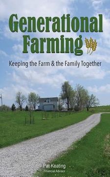 portada Generational Farming: Keeping the Farm & the Family Together (in English)