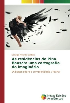 portada As residências de Pina Bausch: uma cartografia do imaginário: Diálogos sobre a complexidade urbana (Portuguese Edition)