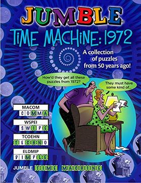 portada Jumble® Time Machine 1972: A Collection of Puzzles From 50 Years Ago! (Jumbles®) (en Inglés)
