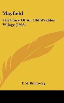 portada mayfield: the story of an old wealden village (1903)