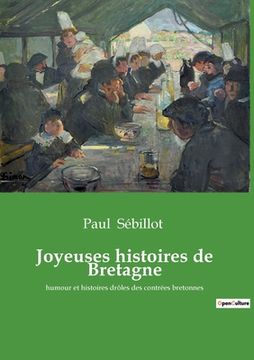 portada Joyeuses histoires de Bretagne: humour et histoires drôles des contrées bretonnes (in French)
