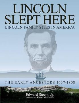 portada Lincoln Slept Here: Lincoln Family Sites in America (en Inglés)