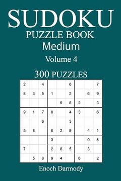 portada 300 Medium Sudoku Puzzle Book: Volume 4