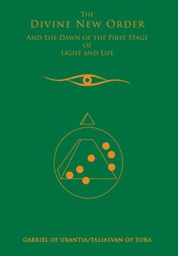 portada The Divine new Order and the Dawn of the First Stage of Light and Life (en Inglés)