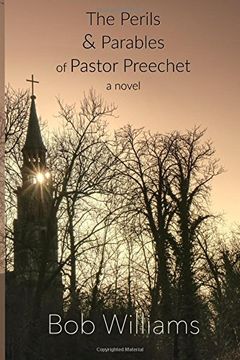 portada The Perils & Parables of Pastor Preechet