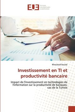 portada Investissement en TI et productivité bancaire (en Francés)