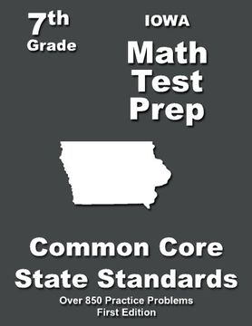 portada Iowa 7th Grade Math Test Prep: Common Core Learning Standards