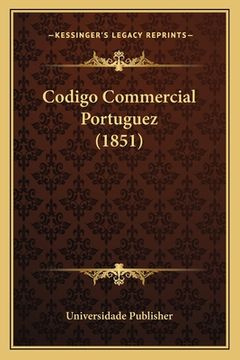 portada Codigo Commercial Portuguez (1851) (en Portugués)