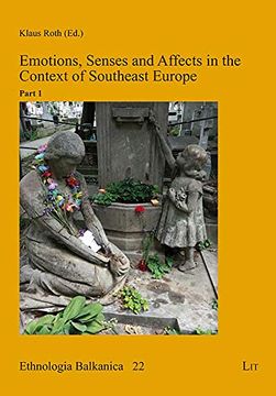 portada Emotions, Senses and Affects in the Context of Southeast Europe