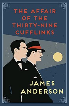 portada The Affair of the Thirty-Nine Cufflinks: A Delightfully Quirky Murder Mystery in the Great Tradition of Agatha Christie: 3 (The Affair of… Mysteries, 3) 