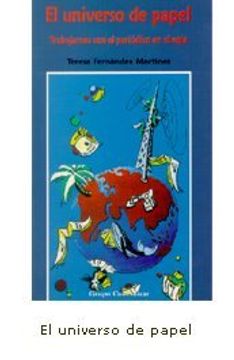 el universo de papel: trabajamos con el periódico en el aula