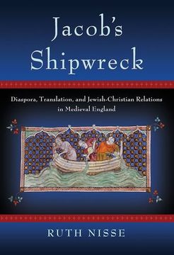 portada Jacob's Shipwreck: Diaspora, Translation, and Jewish-Christian Relations in Medieval England