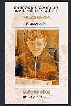 portada Memories From an Irish Village School & Other Tales (in English)