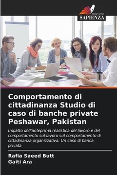 portada Comportamento di cittadinanza Studio di caso di banche private Peshawar, Pakistan (en Italiano)