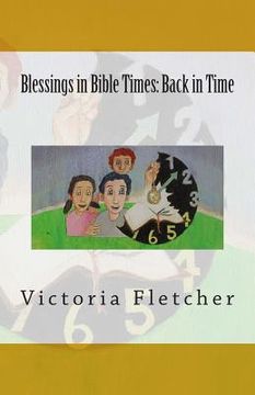 portada Blessings in Bible Times: Back in Time (en Inglés)