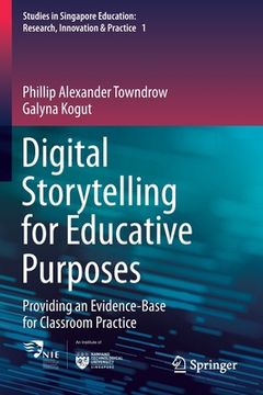 portada Digital Storytelling for Educative Purposes: Providing an Evidence-Base for Classroom Practice (en Inglés)