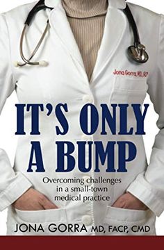 portada It’S Only a Bump: Overcoming Challenges in a Small-Town Medical Practice (in English)