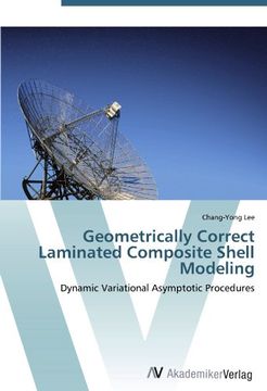 portada Geometrically Correct Laminated Composite Shell Modeling: Dynamic Variational Asymptotic Procedures