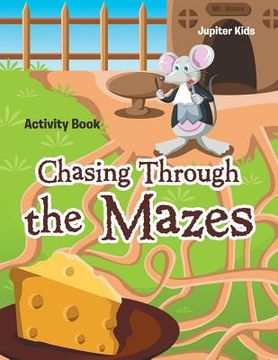 portada Chasing Through the Mazes Activity Book (en Inglés)