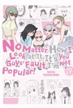 portada No Matter how i Look at it, It's you Guys' Fault i'm not Popular! , Vol. 19 (en Inglés)