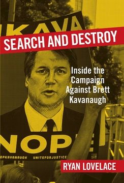 portada Search and Destroy: Inside the Campaign Against Brett Kavanaugh