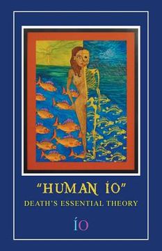 portada Human IO: Death's Essential Theory (en Inglés)