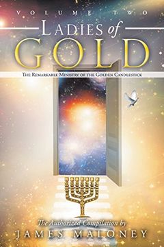 portada Ladies of Gold Volume Two: The Remarkable Ministry of the Golden Candlestick (Volume 2) 