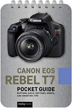 portada Canon eos Rebel t7 Pocket Guide: Buttons, Dials, Settings, Modes, and Shooting Tips (The Pocket Guide Series for Photographers) 
