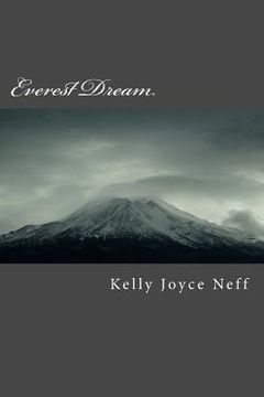 portada Everest Dream: A novel of friendship - George Mallory and Mary Anne O'Malley (en Inglés)
