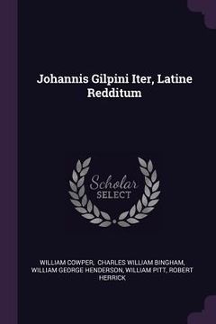 portada Johannis Gilpini Iter, Latine Redditum