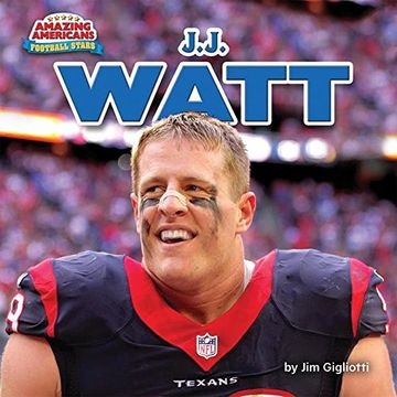 portada J.J Watt (Amazing Americans: Football Stars)