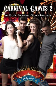portada Carnival Games 2: An Erotic Foursome Romance (en Inglés)