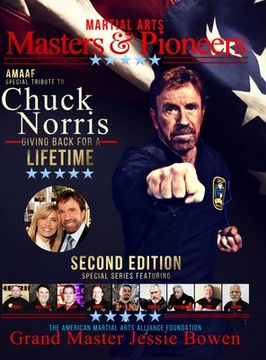 portada Martial Arts Masters & Pioneers Tribute to Chuck Norris: Giving Back for a Lifetime Volume 2 (en Inglés)