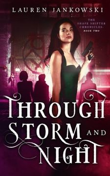 portada Through Storm and Night: Volume 2 (The Shape Shifter Chronicles)