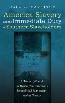 portada American Slavery and the Immediate Duty of Southern Slaveholders (in English)