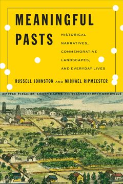 portada Meaningful Pasts: Historical Narratives, Commemorative Landscapes, and Everyday Lives (en Inglés)