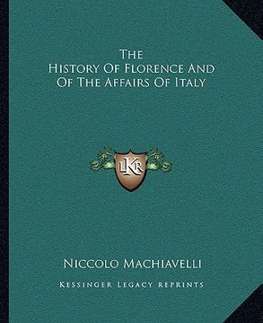 portada the history of florence and of the affairs of italy