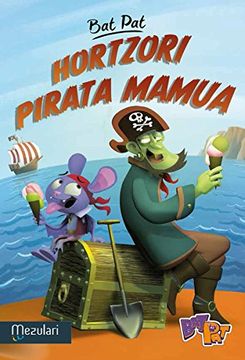 portada HORTZORI PIRATA MAMUA (Bat Pat Telebista) (Basque Edition)