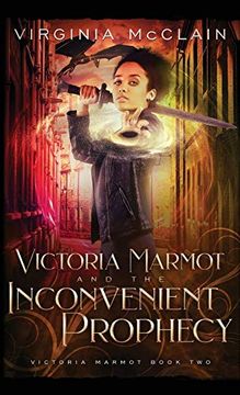 portada Victoria Marmot and the Inconvenient Prophecy (en Inglés)