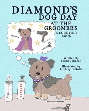 portada Diamond's Dog Day at the Groomer's: A Counting Book (en Inglés)