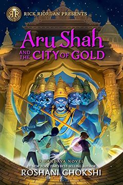 portada Aru Shah and the City of Gold: A Pandava Novel Book 4 - Rick Riordan Presents (Pandava, 4) 