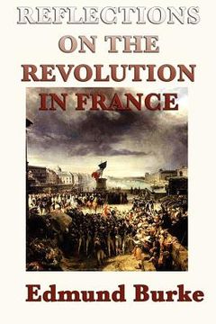 portada Reflections on the Revolution in France (en Inglés)