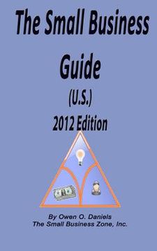 portada the small business guide (u.s.) 2012 edition (en Inglés)
