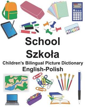 portada English-Polish School Children's Bilingual Picture Dictionary (en Inglés)